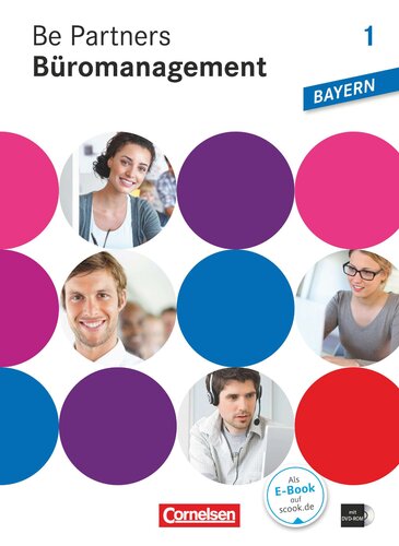 Be Partners - Büromanagement 1. Ausbildungsjahr. Fachkunde mit DVD-ROM. Ausgabe Bayern