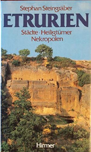 Etrurien Städte, Heiligtümer, Nekropolen