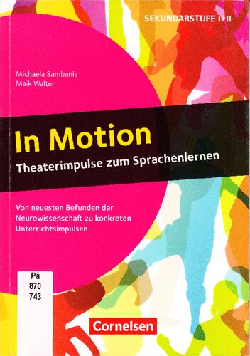 In Motion. Theaterimpulse zum Sprachenlernen