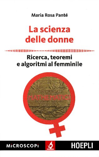 La scienza delle donne. Ricerca, teoremi e algoritmi al femminile