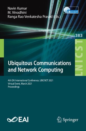 Ubiquitous Communications and Network Computing: 4th EAI International Conference, UBICNET 2021, Virtual Event, March 2021, Proceedings