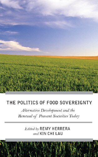 The Struggle for Food Sovereignty: Alternative Development and the Renewal of Peasant Societies Today