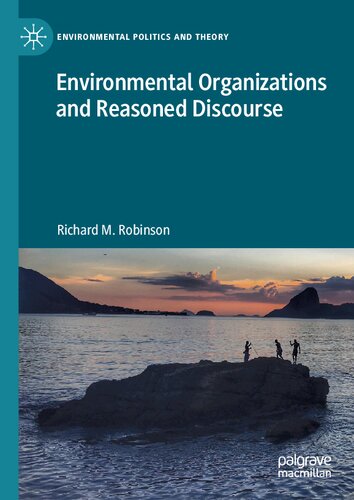Environmental Organizations and Reasoned Discourse