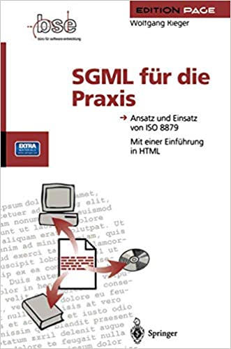 SGML für die Praxis: Ansatz und Einsatz von ISO 8879