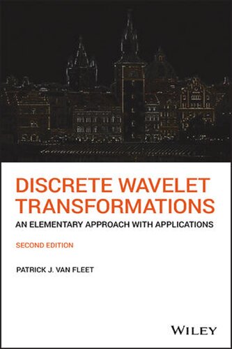 Discrete Wavelet Transformations: An Elementary Approach with Applications