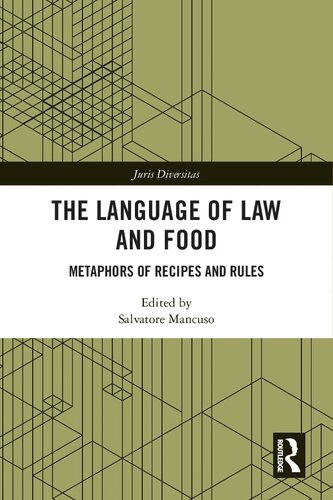 The Language of Law and Food: Metaphors of Recipes and Rules