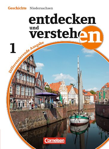 Entdecken und Verstehen 01: 5./6. Schuljahr. Schülerbuch. Niedersachsen. Differenzierende Ausgabe