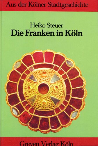 Die Franken in Köln (Aus der Kölner Stadtgeschichte) (German Edition)