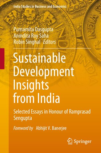 Sustainable Development Insights from India: Selected Essays in Honour of Ramprasad Sengupta