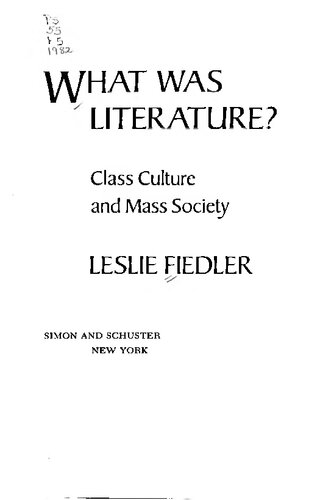 What was literature?: class culture and mass society