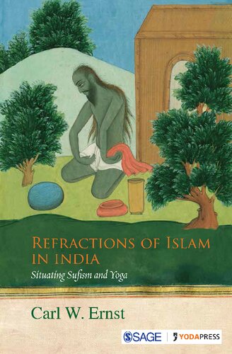 Refractions of Islam in India: Situating Sufism and Yoga