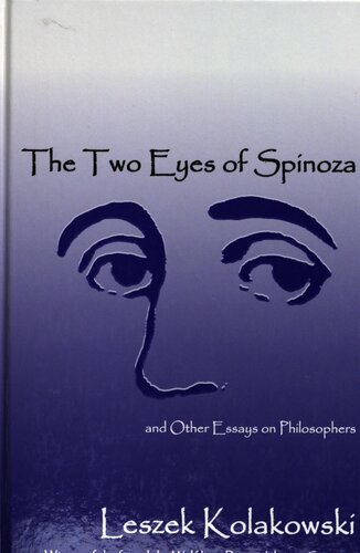 The Two Eyes of Spinoza & Other Essays on Philosophers