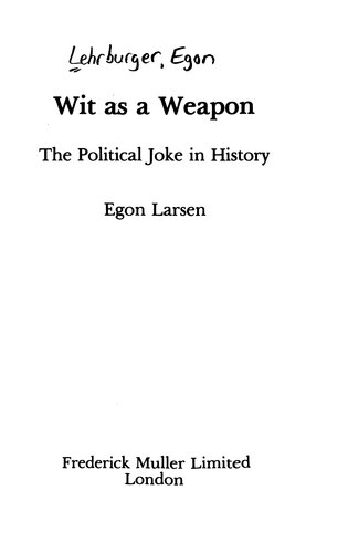 Wit as a weapon: The political joke in history