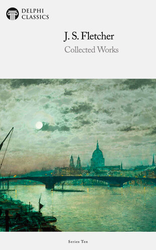 Collected Works of J. S. Fletcher