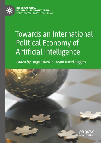 Towards an International Political Economy of Artificial Intelligence