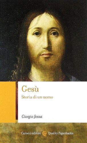 Gesù. Storia di un uomo