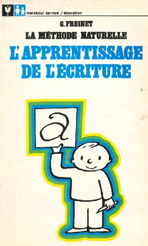 La Méthode Naturelle - L'Apprentissage de L'Écriture