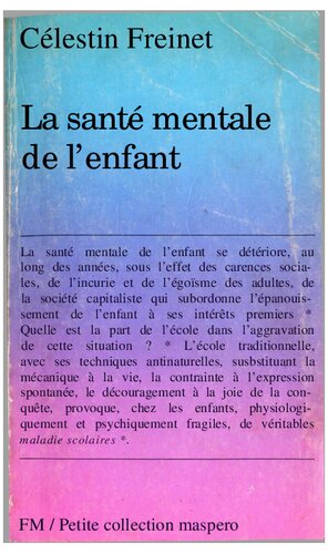 La Santé mentale de l'enfant: Les maladies scolaires, la dyslexie, la délinquance