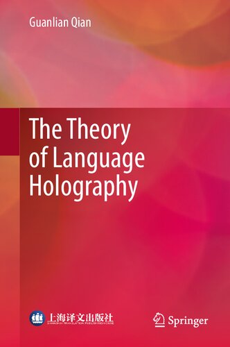 The Theory of Language Holography