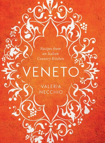 Veneto : recipes from an Italian country kitchen