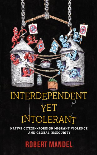 Interdependent Yet Intolerant: Native Citizen-Foreign Migrant Violence and Global Insecurity
