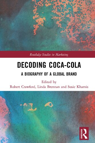 Decoding Coca-Cola: A Biography of a Global Brand