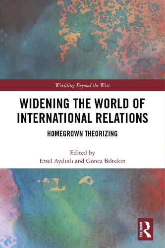 Widening the World of International Relations: Homegrown Theorizing