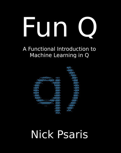 Fun Q: A Functional Introduction to Machine Learning in Q