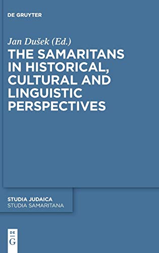 The Samaritans in Historical, Cultural and Linguistic Perspectives