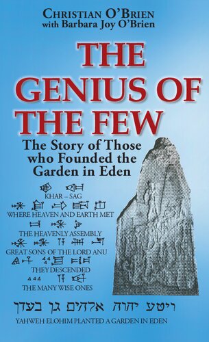 Genius of the Few: The Story of Those Who Founded the Garden in Eden