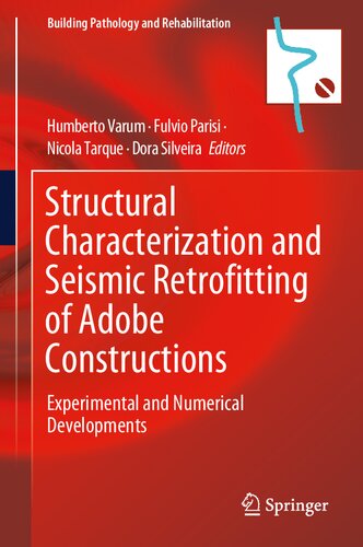 Structural Characterization and Seismic Retrofitting of Adobe Constructions: Experimental and Numerical Developments