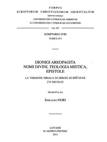 Dionigi Areopagita. Nomi divini, Teologia mistica, Epistole. La versione siriaca di Sergio di Rēš‛aynā