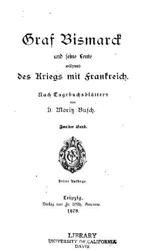 Graf Bismarck und seine Leute während des Kriegs mit Frankreich. Nach Tagebuchsblättern