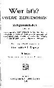 Wer ist's? Unsere Zeitgenossen. Zeitgenossenlexikon enthallend Biographien nebst Bibliographien. Angaben über Herkunft, Familie, Lebenslauf, Werke, Lieblingsbeschäftigungen, Parteiangehörigkeit, Mitgliedschaft bei Gesellschaften, Adresse. Andere Mitteilungen von allgemeinem Interesse