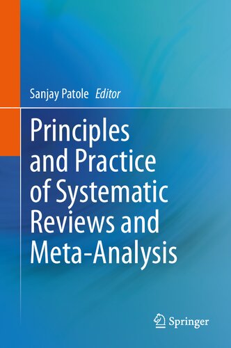Principles and Practice of Systematic Reviews and Meta-Analysis