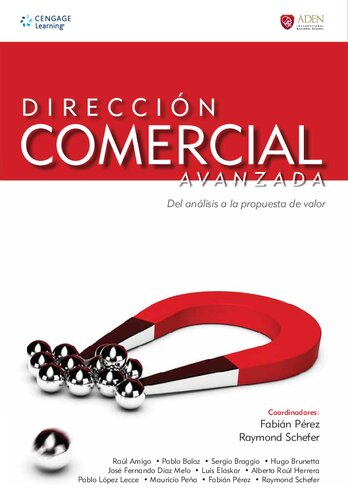 Dirección comercial avanzada. Del análisis a la propuesta de valor.