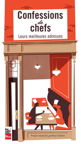 Confessions de chefs : leurs meilleures adresses
