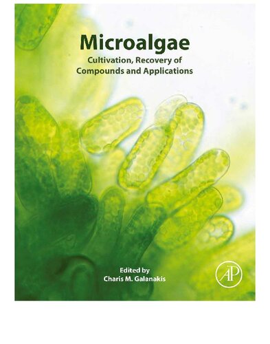 Microalgae: Cultivation, Recovery of Compounds and Applications