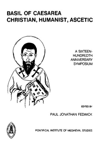 Basil of Caesarea: Christian, Humanist, Ascetic