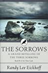 The Sorrows: A Grand Retelling of ’The Three Sorrows’