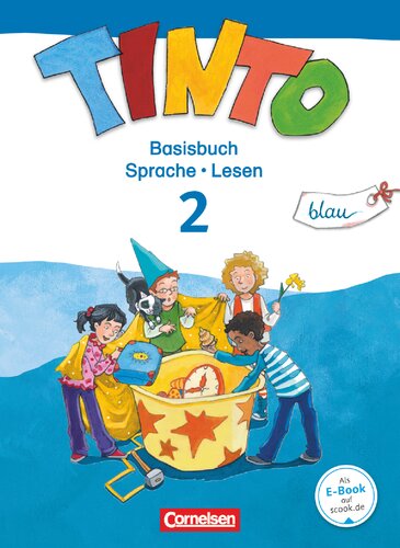 TINTO 2-4 Sprachlesebuch 2: Blaue Ausgabe. 2. Schuljahr. Basisbuch Sprache und Lesen