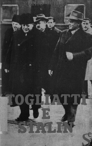 Togliatti e Stalin. Contributo alla biografia del segretario del PCI