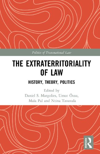 The Extraterritoriality of Law: History, Theory, Politics