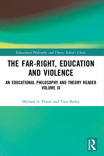 The Far-Right, Education and Violence: An Educational Philosophy and Theory Reader Volume IX