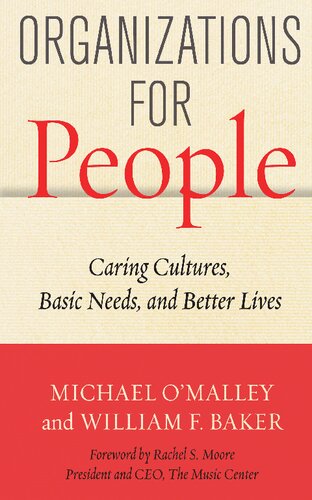 Organizations for People: Caring Cultures, Basic Needs, and Better Lives