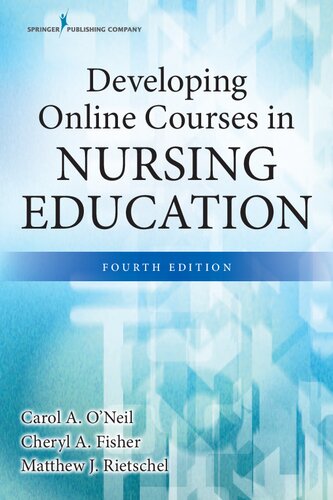 Developing Online Courses in Nursing Education, Fourth Edition