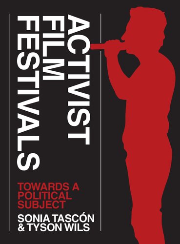 Activist Film Festivals: Towards a Political Subject