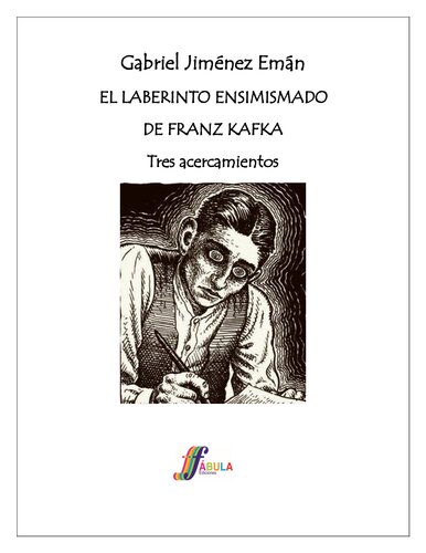 El laberinto ensimismado de Franz Kafka