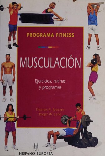 Musculación.  Ejercicios, rutinas y programas