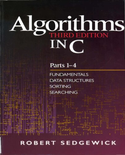 Algorithms in C, Parts 1-4: Fundamentals, Data Structures, Sorting, Searching